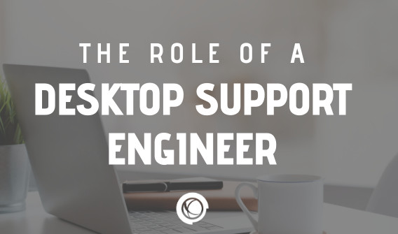 Desktop support Engineer