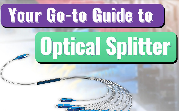 Types of Fiber Optic Splitter